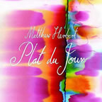 Plat Du Jour by Matthew Herbert