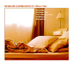 Bedroom Communities 01. Pillow Talk by Various (Kriztal)